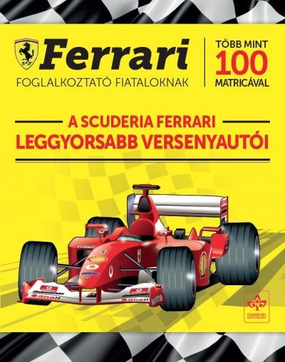 A Scuderia Ferrari leggyorsabb versenyautói - Book - FansBRANDS®