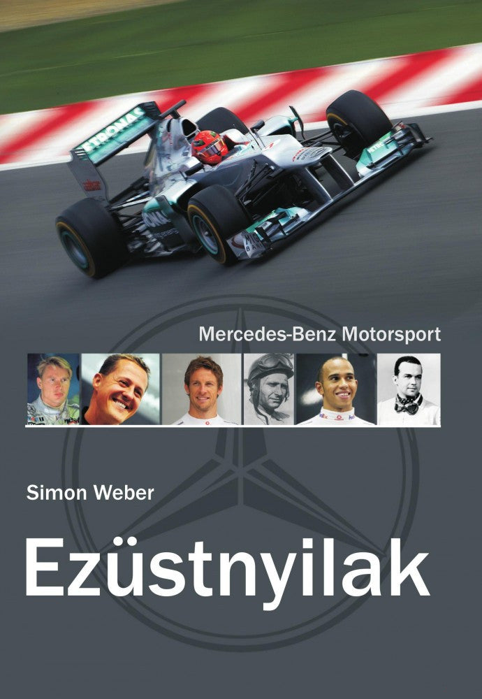 Ezüstnyilak - Mercedes-Benz Motorsport - Book